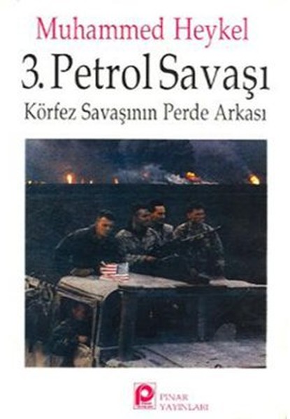 3. Petrol Savaşıkörfez Savaşının Perde Arkası kitabı