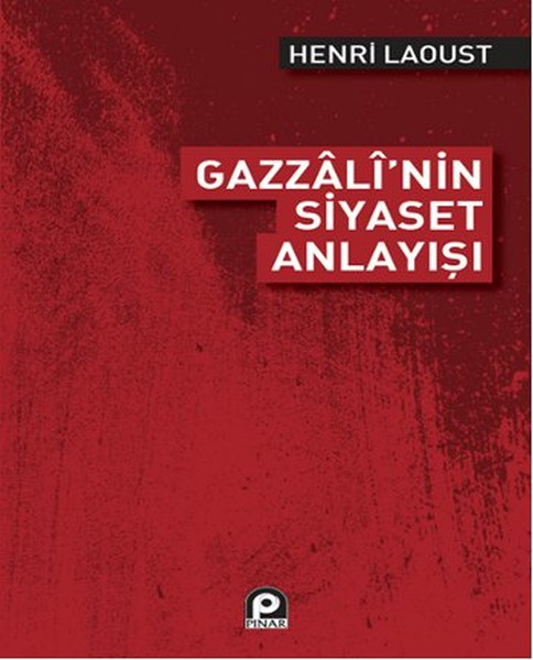 Gazzali'nin Siyaset Anlayışı kitabı