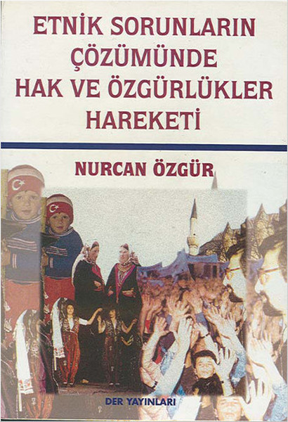 Etnik Sorunların Çözümünde Hak Ve Özgürlükler Hareketi kitabı