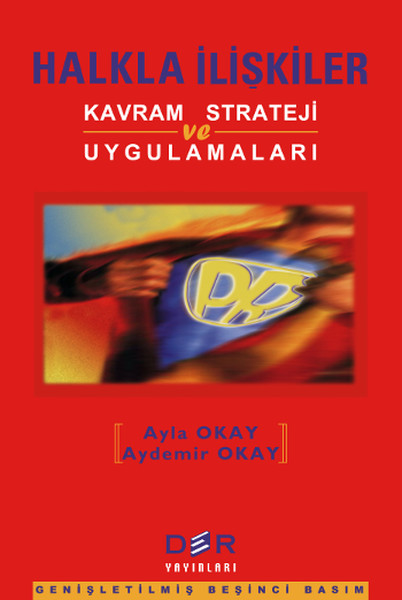 Halkla İlişkiler Kavram, Strateji Ve Uygulamaları kitabı