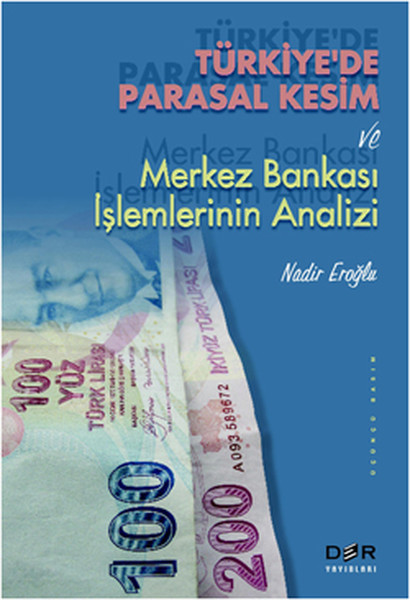 Türkiye'de Parasal Kesim Ve Merkez Bankası İşlemlerinin Analizi kitabı