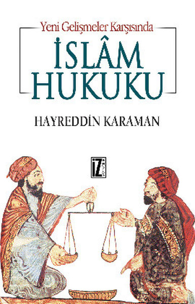 Yeni Gelişmeler Karşısında İslam Hukuku kitabı