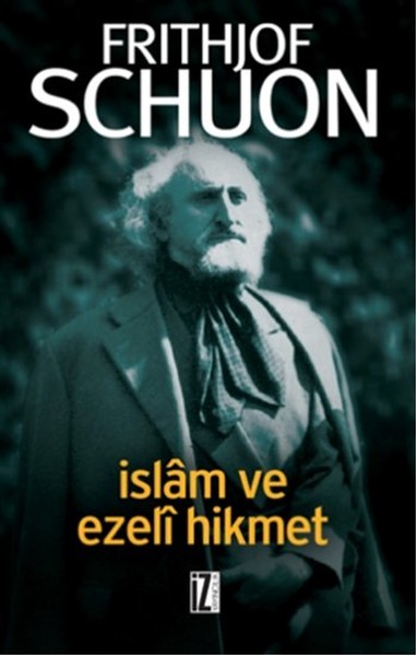 İslam Ve Ezeli Hikmet kitabı