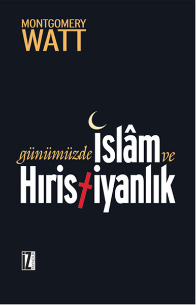 Günümüzde İslam Ve Hristiyanlık kitabı