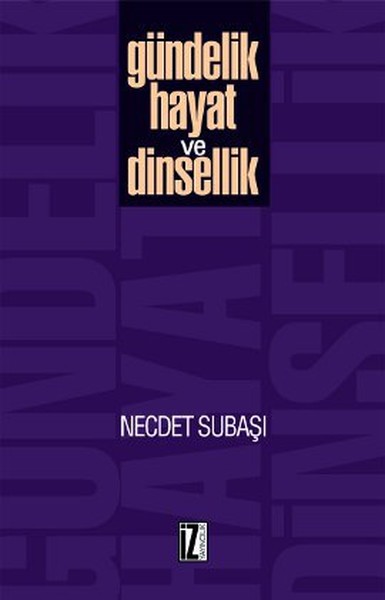 Gündelik Hayat Ve Dinsellik kitabı