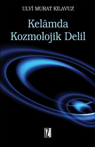 KelâMda Kozmolojik Delil kitabı