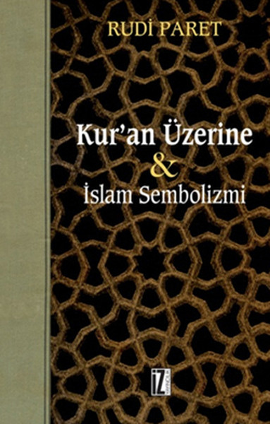 Kur'an Üzerine & İslam Sembolizmi kitabı