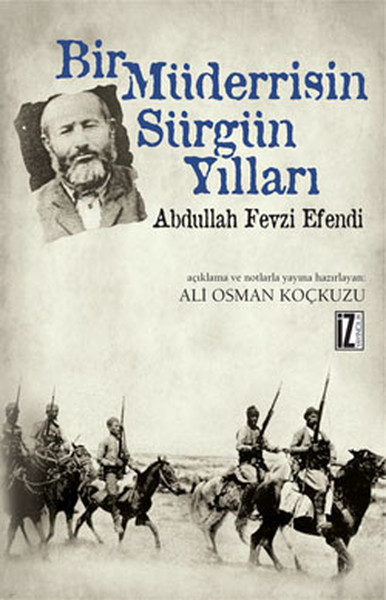 Bir Müderrrisin Sürgün Yılları - Abdullah Fevzi Efendi kitabı