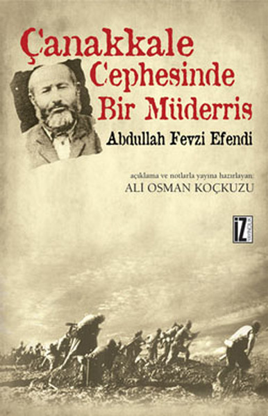 Çanakkale Cephesinde Bir Müderris - Abdullah Fevzi Efendi kitabı