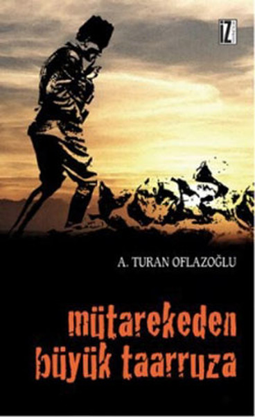 Mütarekeden Büyük Taarruza kitabı