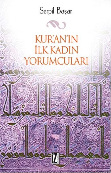 Kur'an'ın İlk Kadın Yorumcuları kitabı