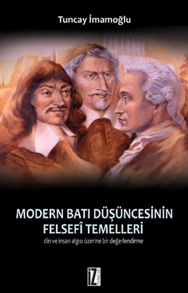 Modern Batı Düşüncesinin Felsefi Temelleri kitabı