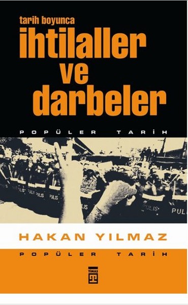 Tarih Boyunca İhtilaller Ve Darbeler kitabı