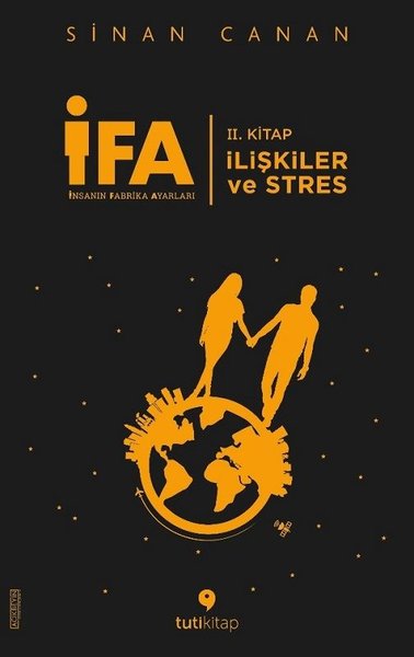 İFA: İnsanın Fabrika Ayarları 2. Kitap-İlişkiler ve Stres kitabı