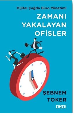 Zamanı Yakalayan Ofisler-Dijital Çağda Büro Yönetimi kitabı