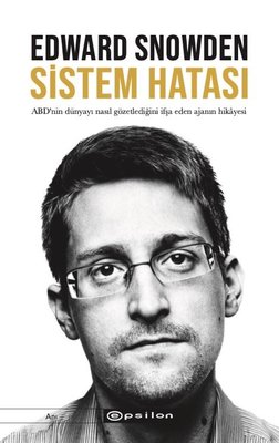 Sistem Hatası-ABD'nin Dünyayı Nasıl Gözetlediğini İfşa Eden Ajanın Hikayesi kitabı