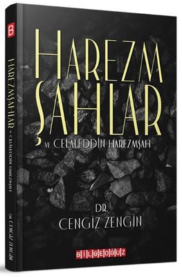 Harzemşahlar ve Celaleddin Harzemşah kitabı