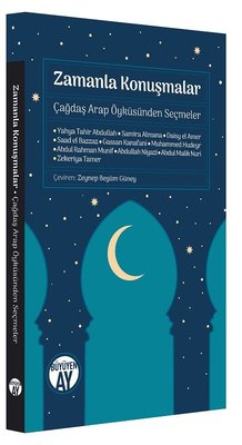 Zamanla Konuşmalar-Çağdaş Arap Öyküsünden Seçmeler kitabı