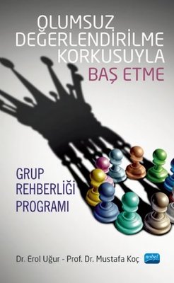 Olumsuz Değerlendirilme Korkusuyla Baş Etme Grup Rehberliği Programı kitabı