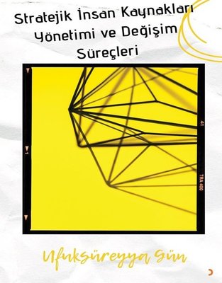 Stratejik İnsan Kaynakları Yönetimi ve Değişim Süreçleri kitabı