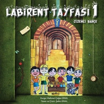 Labirent Tayfası 1-Gizemli Bahçe kitabı