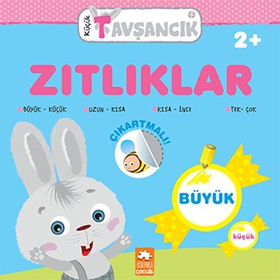 Zıtlıklar - Küçük Tavşancık 2+ kitabı