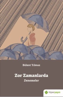 Zor Zamanlarda Denemeler kitabı