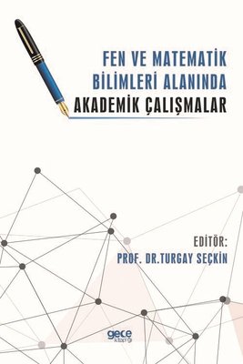 Fen ve Matematik Bilimleri Alanında Akademik Çalışmalar kitabı