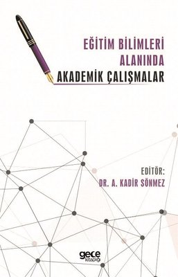 Eğitim Bilimleri Alanında Akademik Çalışmalar kitabı