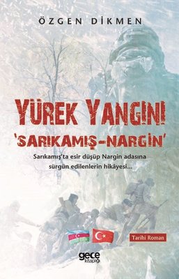 Yürek Yangını-Sarıkamış Nargin kitabı