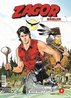 Zagor Kökler Sayı 4 - Büyük Öfke kitabı