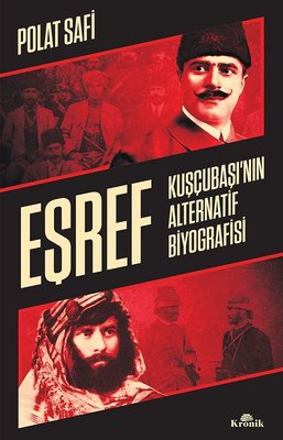 Eşref - Kuşçubaşı'nın Alternatif Biyografisi kitabı