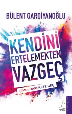 Kendini Ertelemekten Vazgeç kitabı