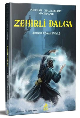 Zehirli Dalga - Profesör Challenger'ın Maceraları kitabı