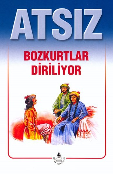 Atsız - Bozkurtlar Diriliyor kitabı