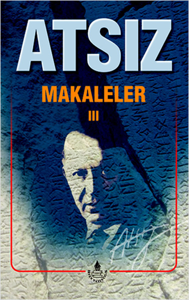 Makaleler 3 Bütün Eserleri 14 kitabı