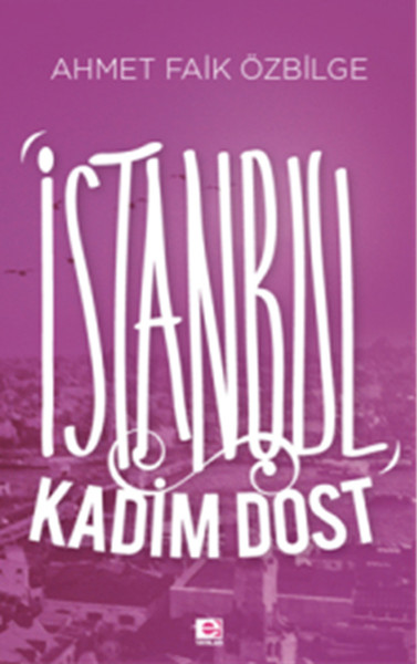 İstanbul Kadim Dost kitabı