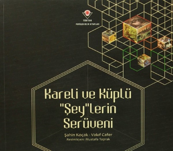 Kareli Ve Küplü 'Şey'lerin Serüveni kitabı