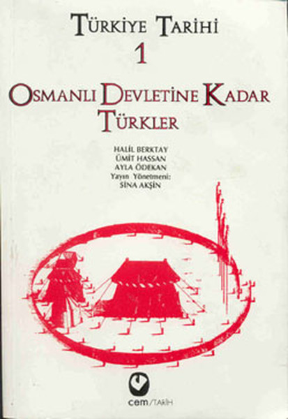 Türkiye Tarihi 1- Osmanlı Devletine Kadar Türkler kitabı