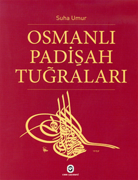 Osmanlı Padişah Tuğraları kitabı