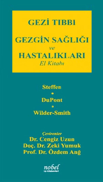 Gezi Tıbbı Gezgin Sağlığı Ve Hastalıkları El Kitabı kitabı