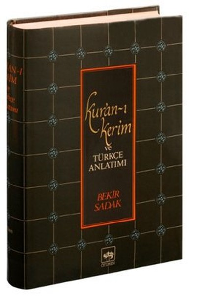 Kur'an-ı Kerim Ve Türkçe Anlatımı kitabı