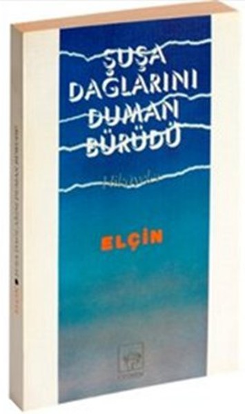 Şuşa Dağlarını Duman Bürüdü kitabı