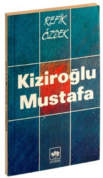 Kiziroğlu Mustafa kitabı