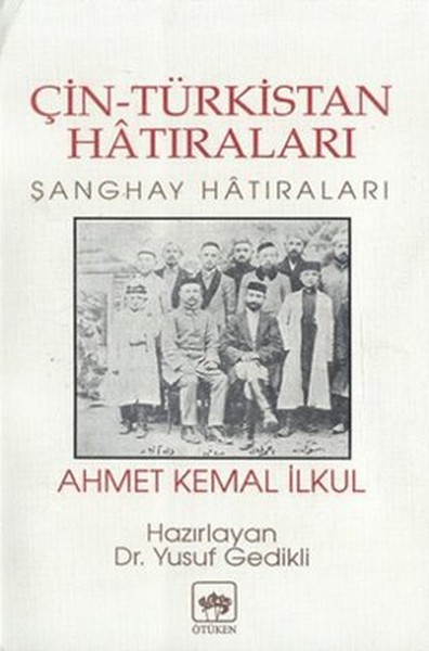 Çin-Türkistan Hatıraları Şanghay Hatıraları kitabı