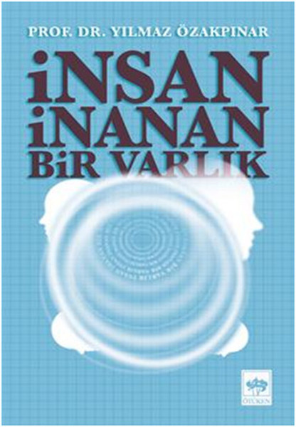 İnsan İnanan Bir Varlık kitabı