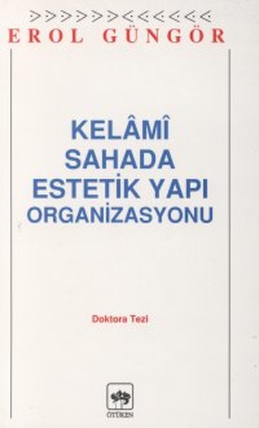 Kelami Sahada Estetik Yapı Organizasyon Doktora Tezi kitabı