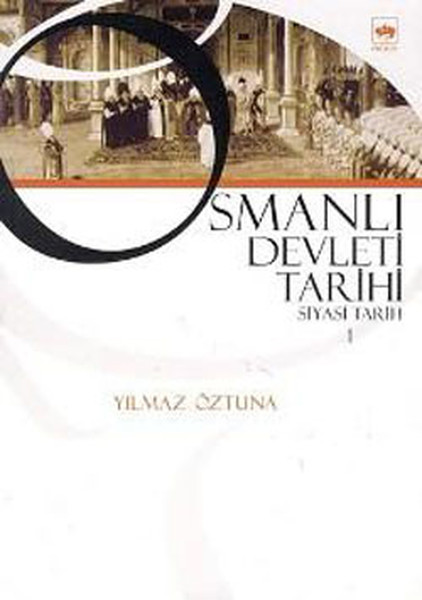 Osmanlı Devleti Tarihi 1-Siyasi Tarih kitabı