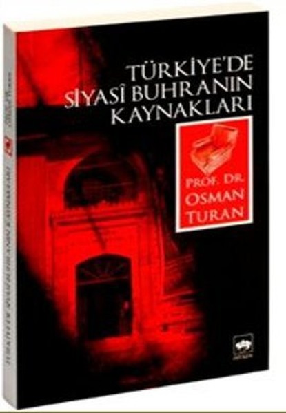 Türkiye'de Siyasi Buhranın Kaynakları kitabı