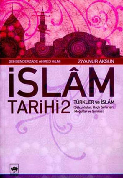 İslam Tarihi 2-Türkler Ve İslam kitabı